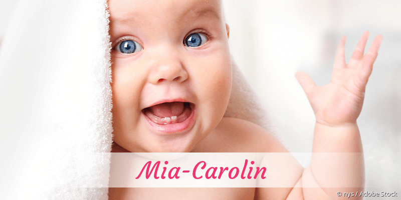 Baby mit Namen Mia-Carolin