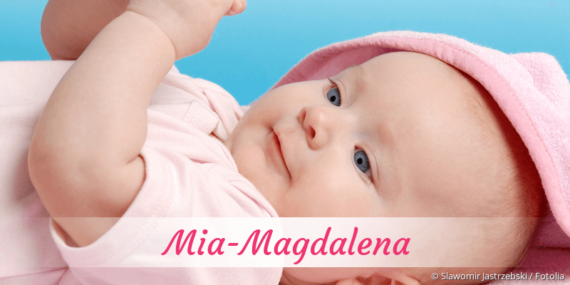 Baby mit Namen Mia-Magdalena