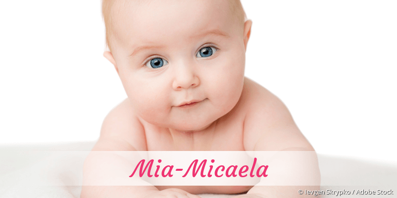 Baby mit Namen Mia-Micaela