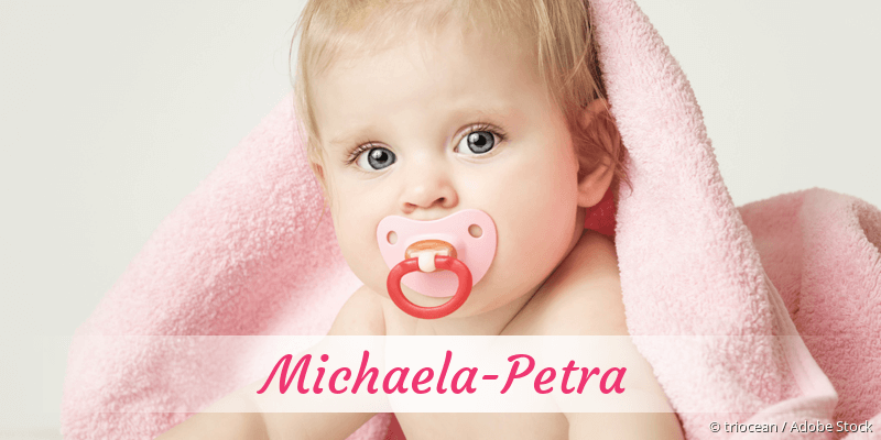 Baby mit Namen Michaela-Petra