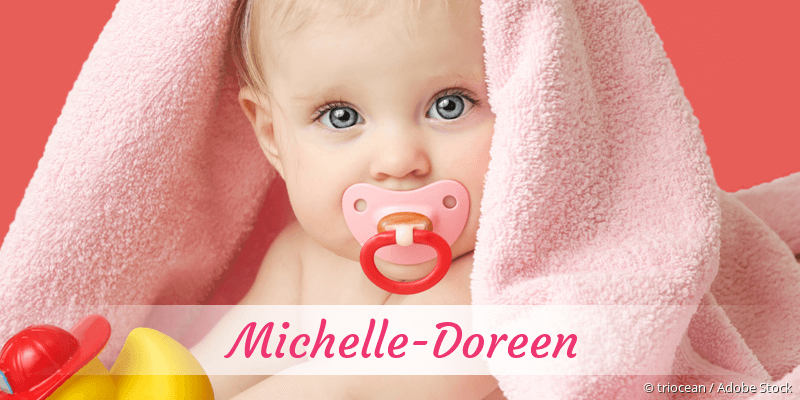Baby mit Namen Michelle-Doreen