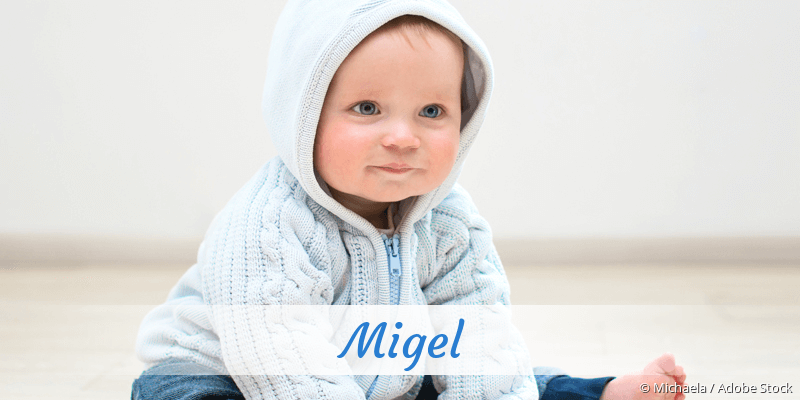 Baby mit Namen Migel