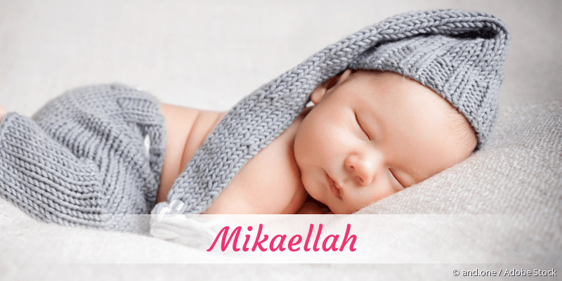 Baby mit Namen Mikaellah