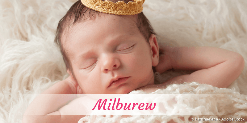 Baby mit Namen Milburew