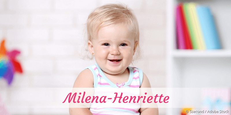 Baby mit Namen Milena-Henriette