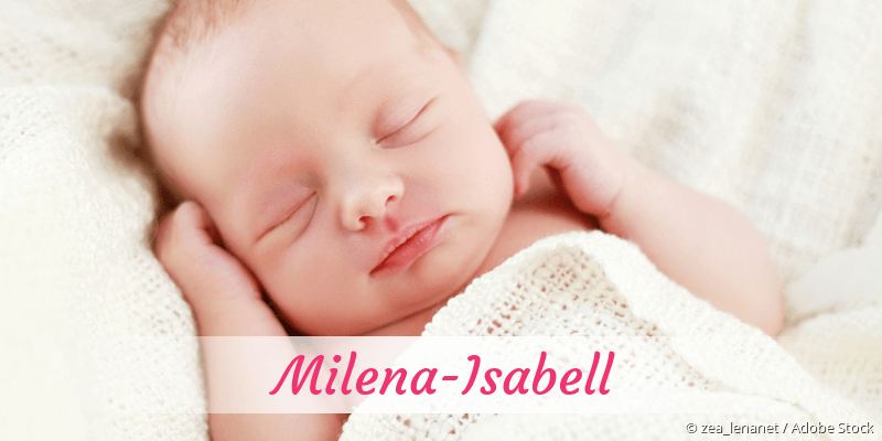 Baby mit Namen Milena-Isabell