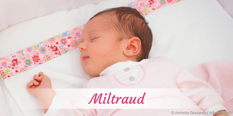 Baby mit Namen Miltraud
