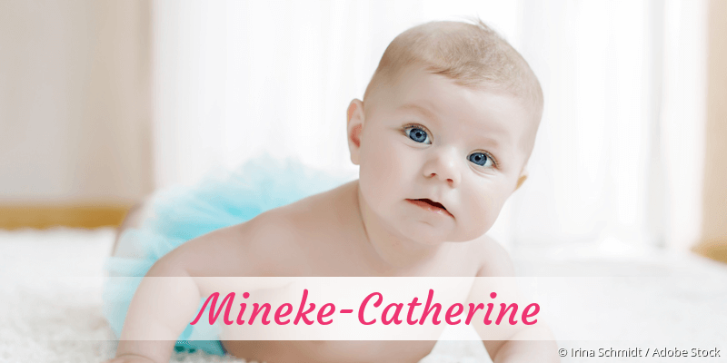 Baby mit Namen Mineke-Catherine