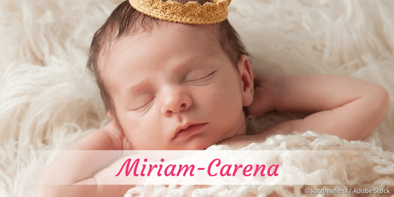 Baby mit Namen Miriam-Carena