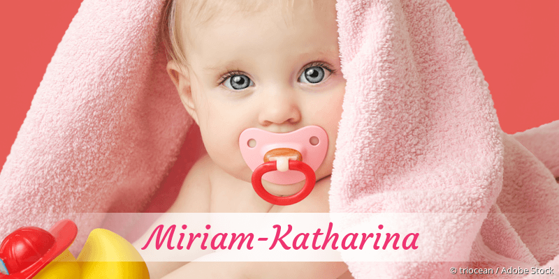 Baby mit Namen Miriam-Katharina