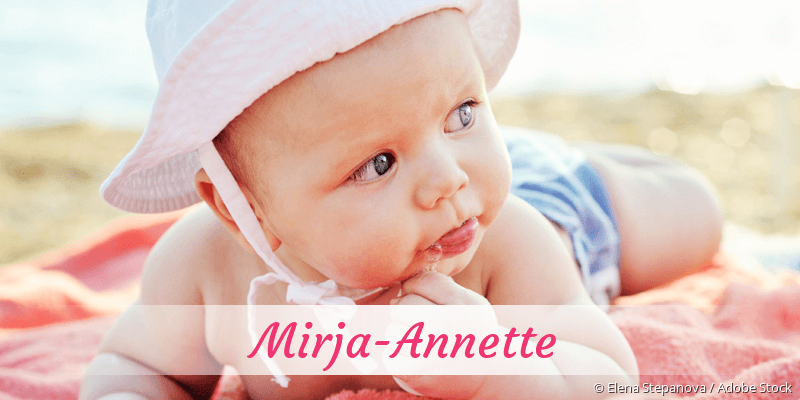 Baby mit Namen Mirja-Annette
