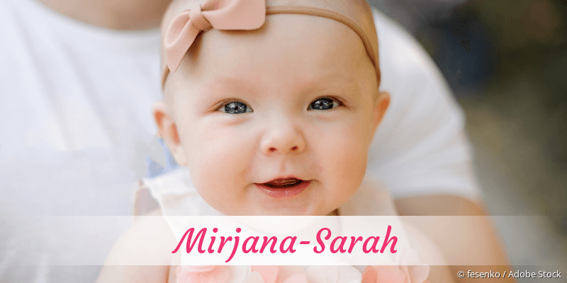 Baby mit Namen Mirjana-Sarah