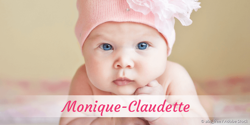 Baby mit Namen Monique-Claudette