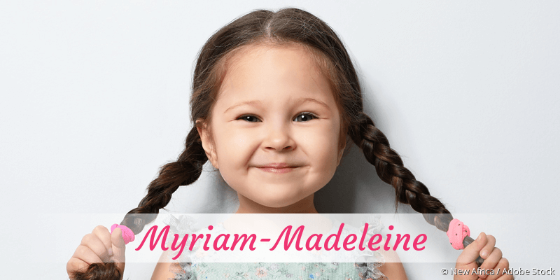Baby mit Namen Myriam-Madeleine