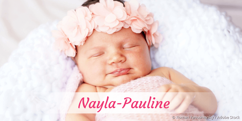 Baby mit Namen Nayla-Pauline