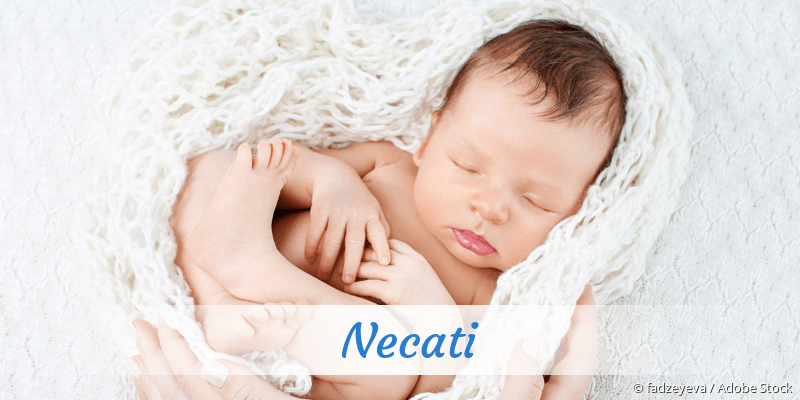 Baby mit Namen Necati