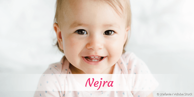 Baby mit Namen Nejra