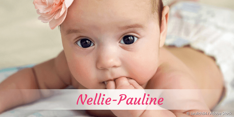 Baby mit Namen Nellie-Pauline