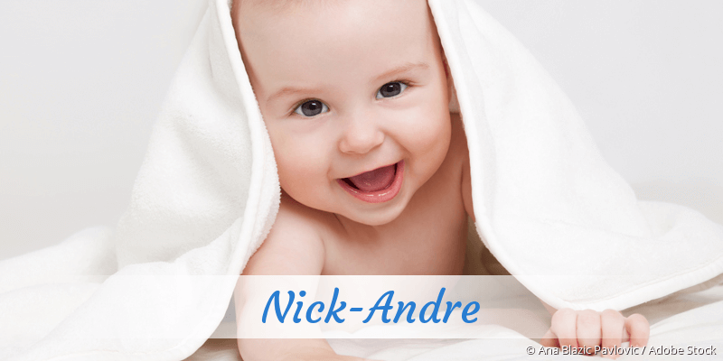 Baby mit Namen Nick-Andre
