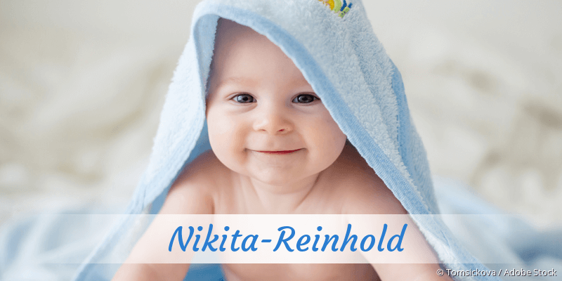 Baby mit Namen Nikita-Reinhold