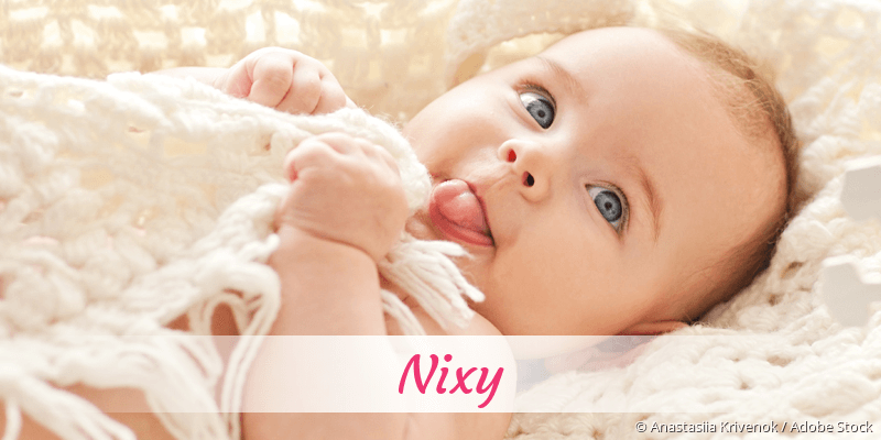 Baby mit Namen Nixy