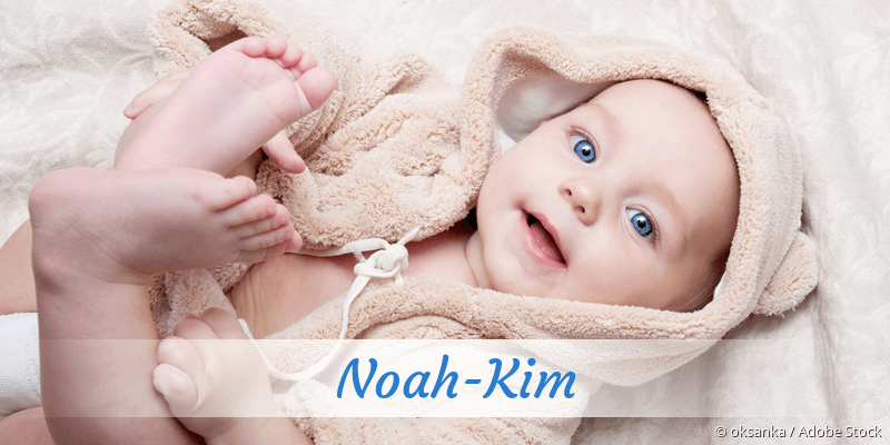 Baby mit Namen Noah-Kim