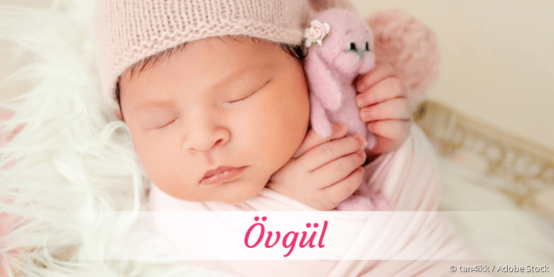 Baby mit Namen Övgül