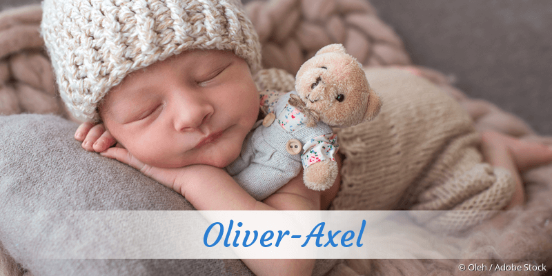Baby mit Namen Oliver-Axel