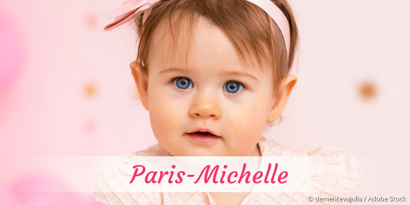 Baby mit Namen Paris-Michelle