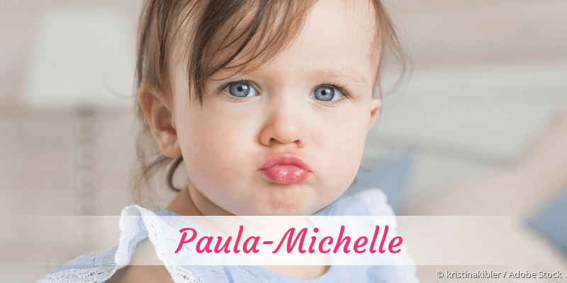 Baby mit Namen Paula-Michelle