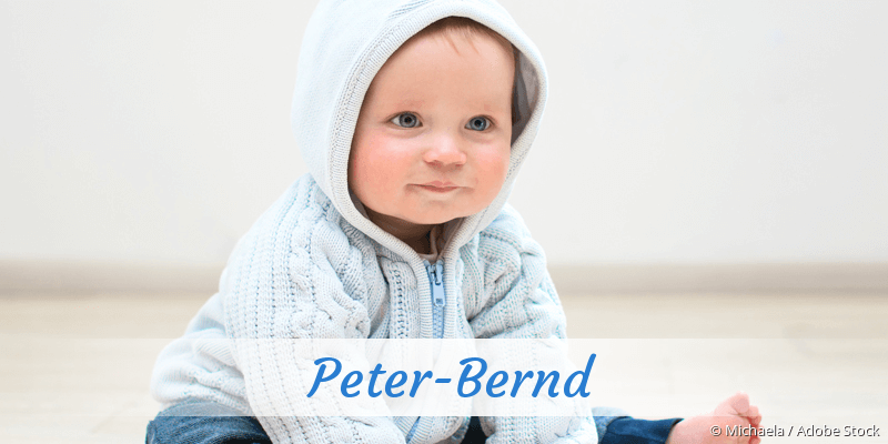 Baby mit Namen Peter-Bernd