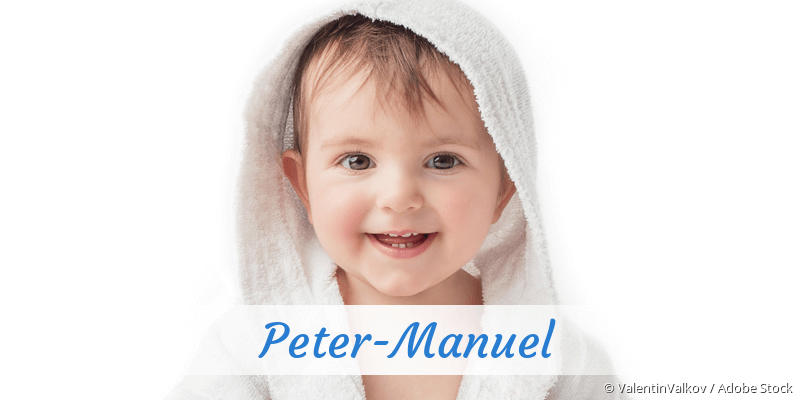 Baby mit Namen Peter-Manuel