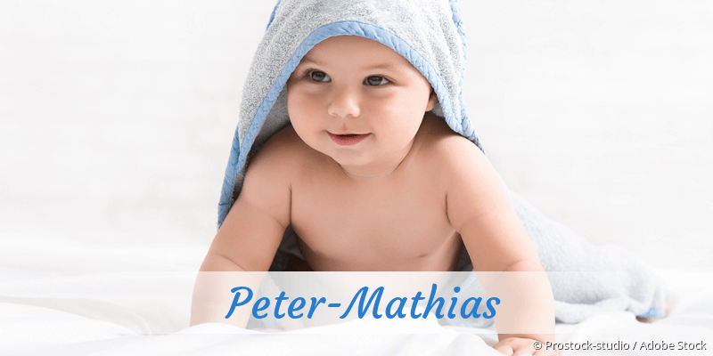 Baby mit Namen Peter-Mathias