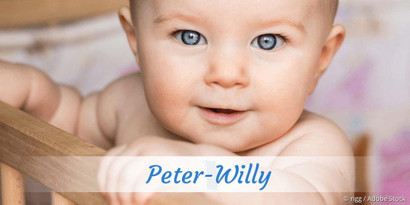 Baby mit Namen Peter-Willy