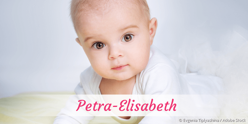 Baby mit Namen Petra-Elisabeth