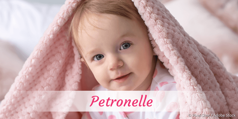 Baby mit Namen Petronelle