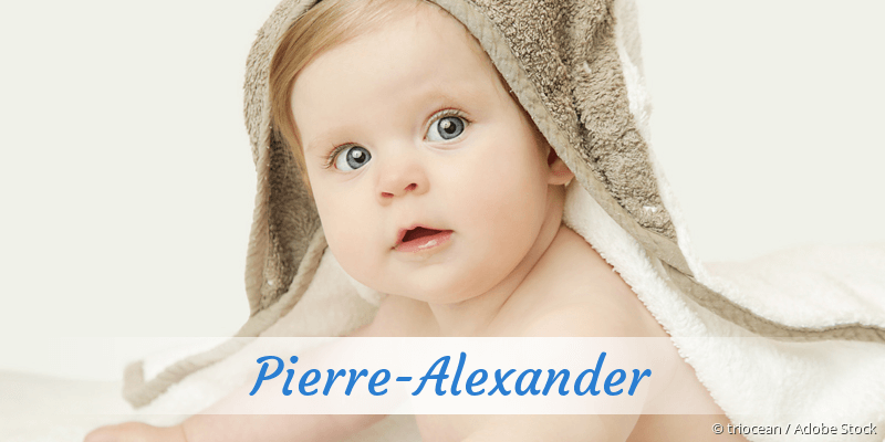 Baby mit Namen Pierre-Alexander