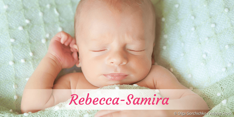 Baby mit Namen Rebecca-Samira