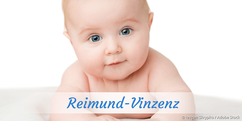 Baby mit Namen Reimund-Vinzenz