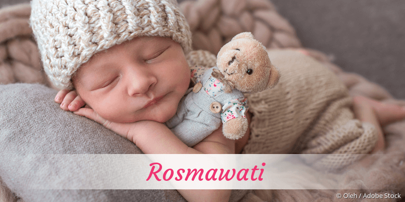 Baby mit Namen Rosmawati