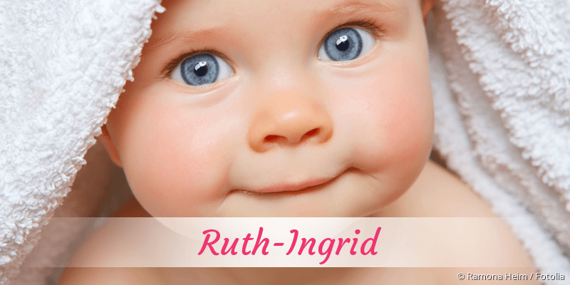 Baby mit Namen Ruth-Ingrid