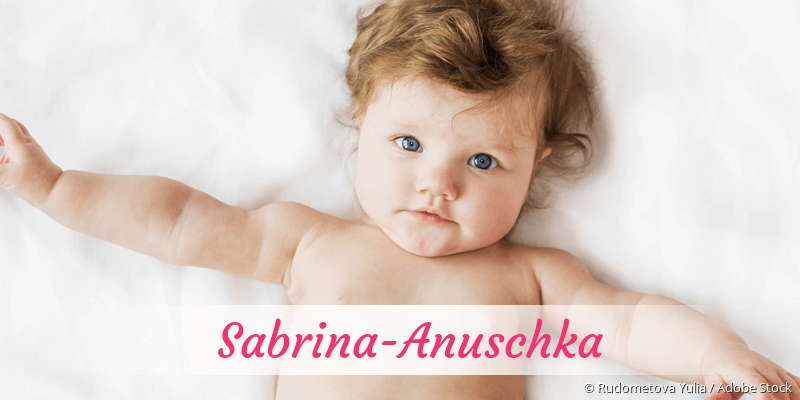 Baby mit Namen Sabrina-Anuschka