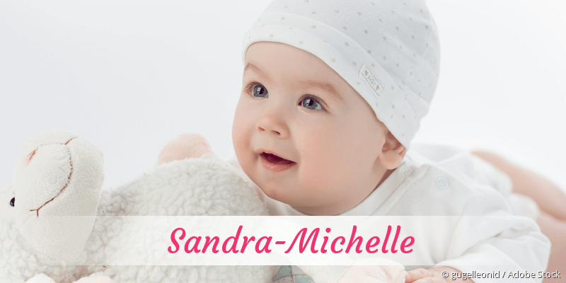 Baby mit Namen Sandra-Michelle