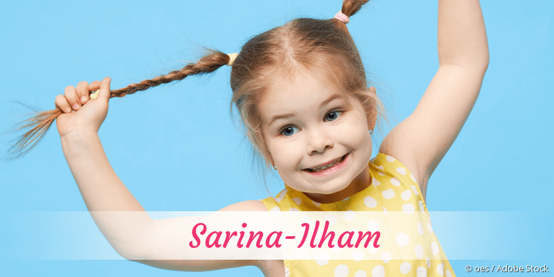 Baby mit Namen Sarina-Ilham