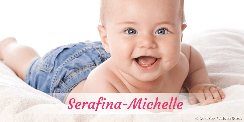 Baby mit Namen Serafina-Michelle