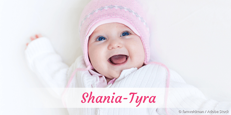 Baby mit Namen Shania-Tyra