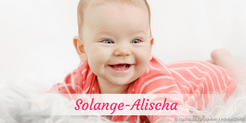 Baby mit Namen Solange-Alischa