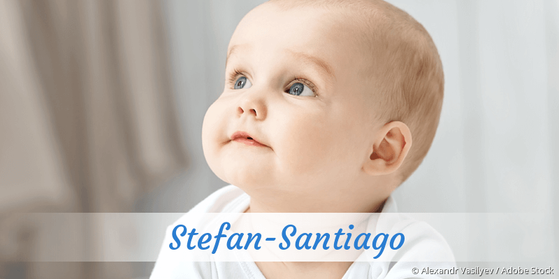 Baby mit Namen Stefan-Santiago