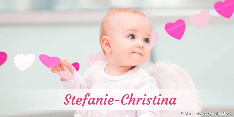 Baby mit Namen Stefanie-Christina