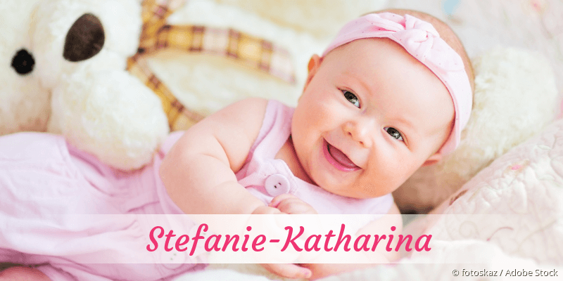 Baby mit Namen Stefanie-Katharina
